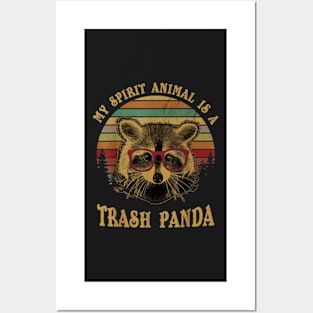 My Spirit Animal is a Trash Panda funny Racoon gift Posters and Art